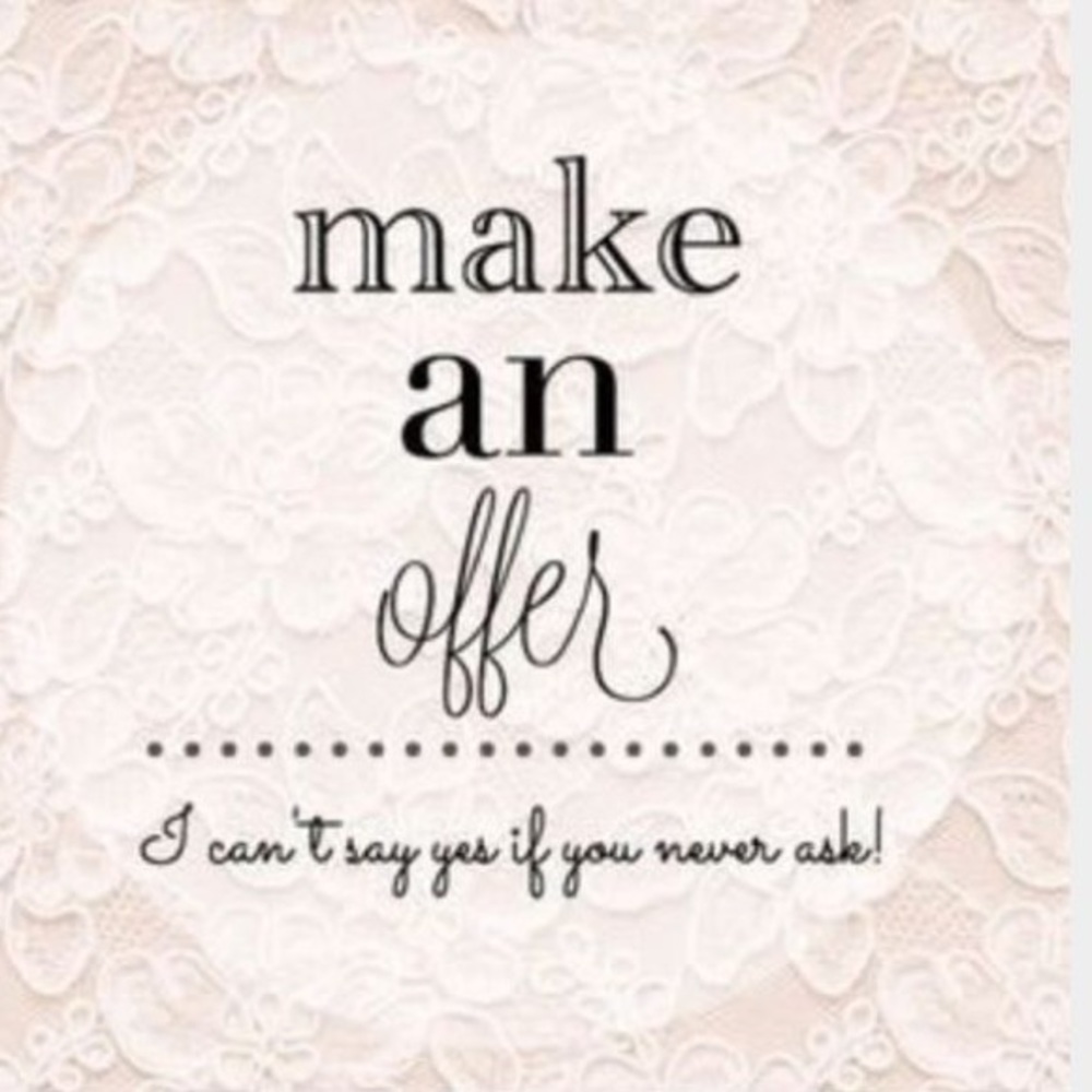 Make me an offer and let’s chat!